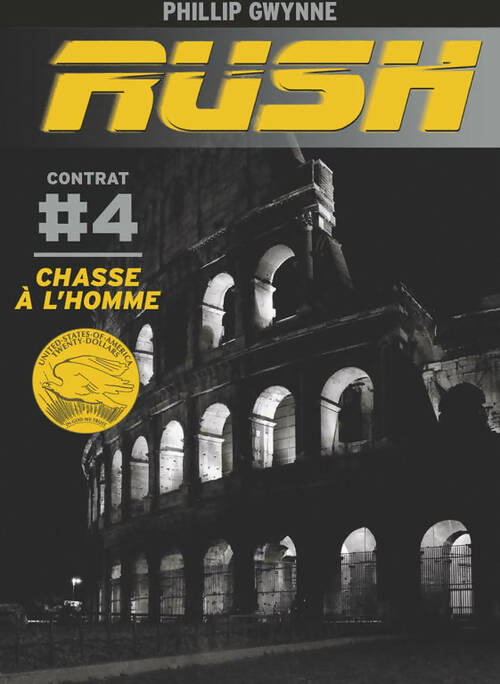 Livrenpoche : Rush Tome IV : Chasse à l'homme - Phillip Gwynne - Livre
