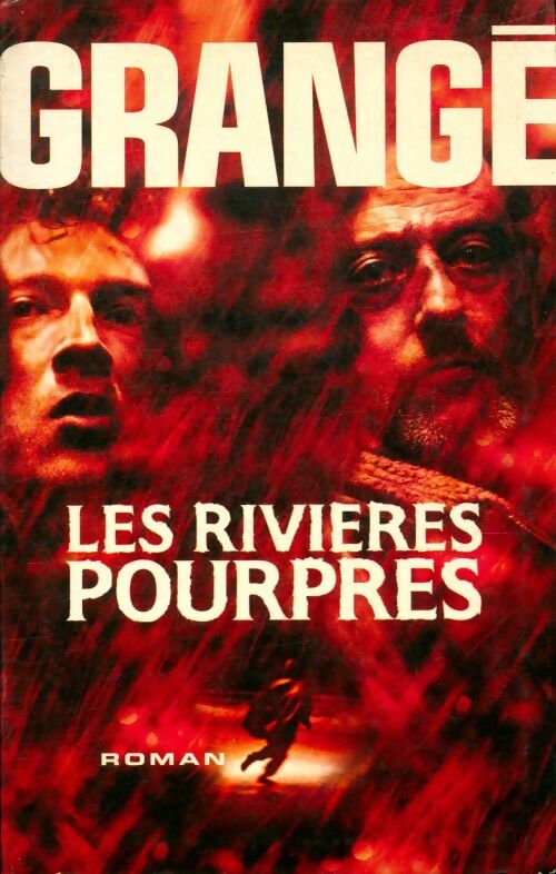 Livrenpoche : Les rivières pourpres - Jean-Christophe Grangé - Livre