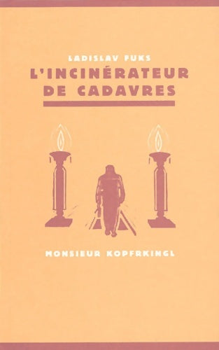 L'incinérateur de cadavres - Ladislav Fuks - Livre