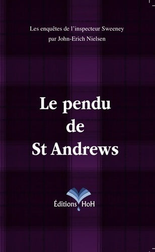 Livrenpoche : Le pendu de St Andrews - Nielsen John-Erich - Livre