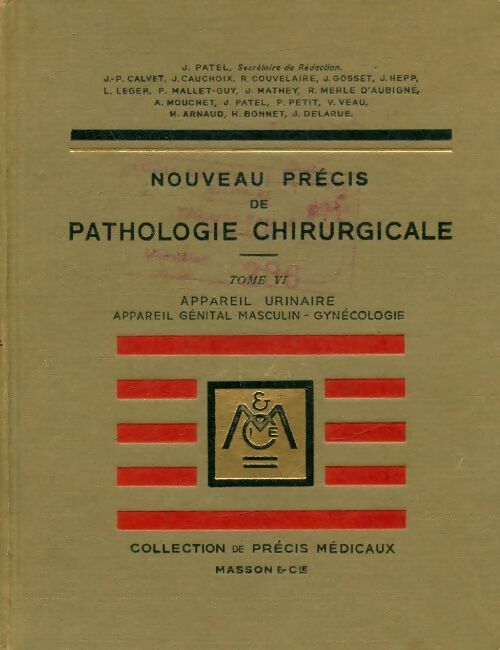 Livrenpoche : Nouveau précis de pathologie chirurgicale Tome VI - Collectif - Livre