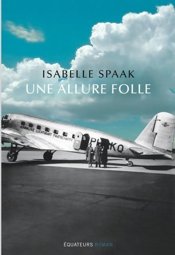 Livrenpoche : Une allure folle - Isabelle Spaak - Livre
