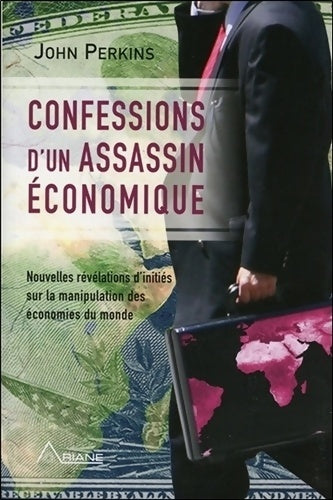 Confessions d'un assassin économique - John Perkins - Livre