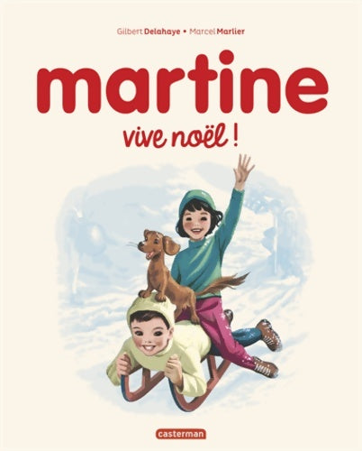 Livrenpoche : Martine : vive noël ! - Gilbert Delahaye - Livre
