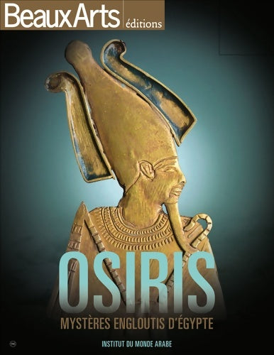 Livrenpoche : Osiris. Mystères engloutis d'Egypte - Armelle Fémelat - Livre