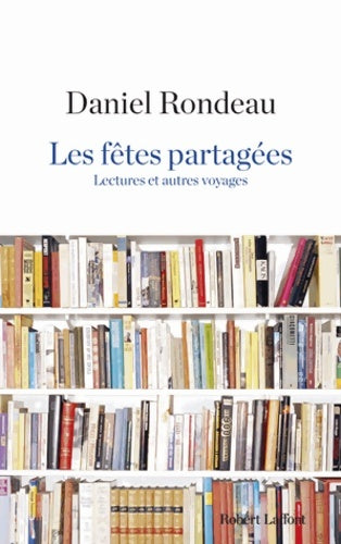 Livrenpoche : Les fêtes partagées - Daniel Rondeau - Livre