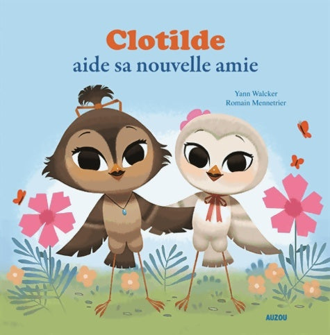 Livrenpoche : Clotilde aide sa nouvelle amie= - Yann Walcker - Livre