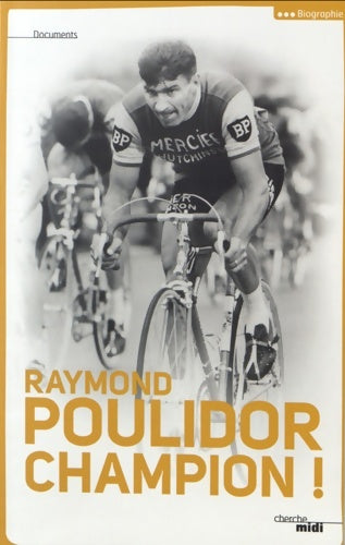 Livrenpoche : Champion ! - Raymond Poulidor - Livre