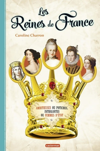 Livrenpoche : Les reines de France - Caroline Charron - Livre