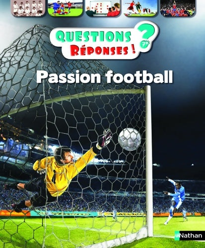 Livrenpoche : Passion football ! - questions/réponses - doc dès 7 ans (36) - Mickaël Grall - Livre