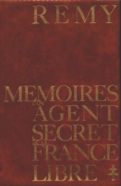 Livrenpoche : Mémoires d'un agent secret de la France libre Tome I - Colonel Rémy - Livre