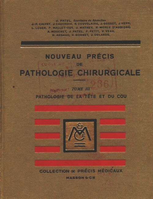 Livrenpoche : Nouveau précis de pathologie chirurgicale Tome III - Collectif - Livre