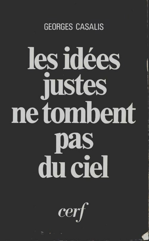 Livrenpoche : Les idées justes ne tombent pas du ciel - Georges Casalis - Livre