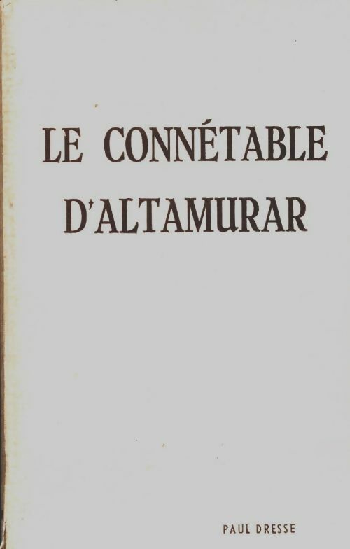 Livrenpoche : Le connétable d'Altamurar - Paul Dresse - Livre