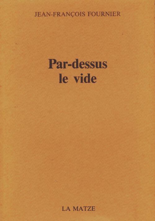 Livrenpoche : Par-dessus le vide - Jean-François Fournier - Livre