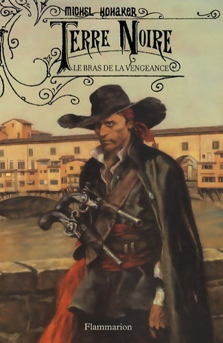 Livrenpoche : Terre noire Tome II : Le bras de la vengeance - Michel Honaker - Livre