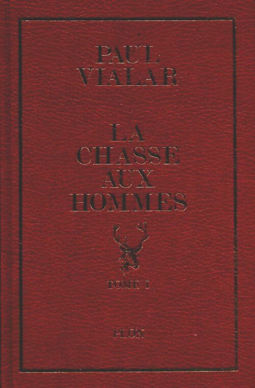 Livrenpoche : La chasse aux hommes Tome I - Paul Vialar - Livre