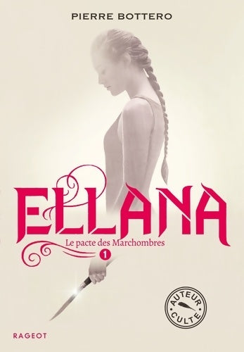 Livrenpoche : Le pacte des Marchombres Tome I : Ellena - Pierre Bottero - Livre