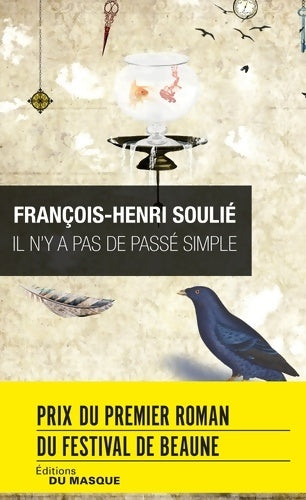 Il n'y a pas de passé simple - François-Henri Soulié - Livre