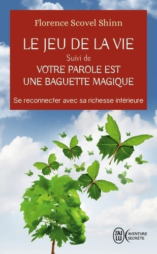 Livrenpoche : Le jeu de la vie / Votre parole est une baguette magique - Florence Scovel-Shinn - Livre