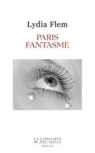 Paris fantasme - Lydia Flem - Livre