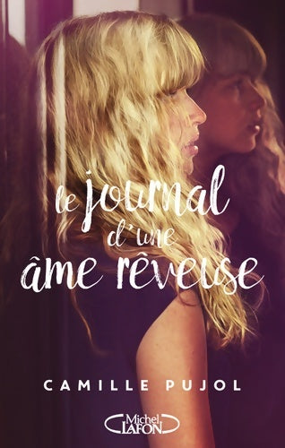 Livrenpoche : Le journal d'une âme rêveuse - Camille Pujol - Livre