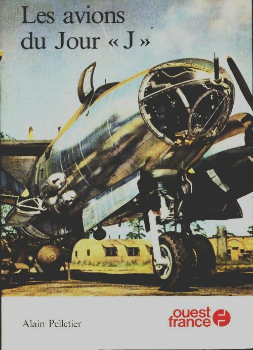 Livrenpoche : Les avions du jour J - Alain Pelletier - Livre