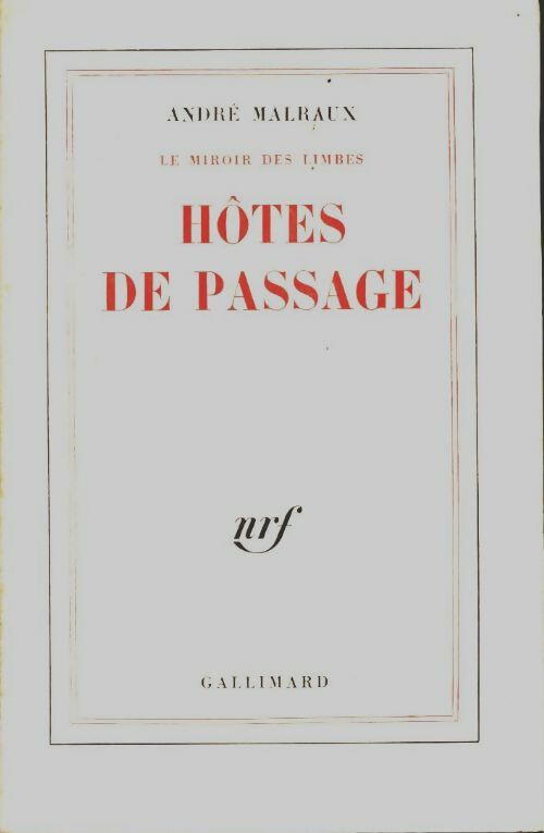 Livrenpoche : Le miroir des limbes : Hôtes de passage - André Malraux - Livre