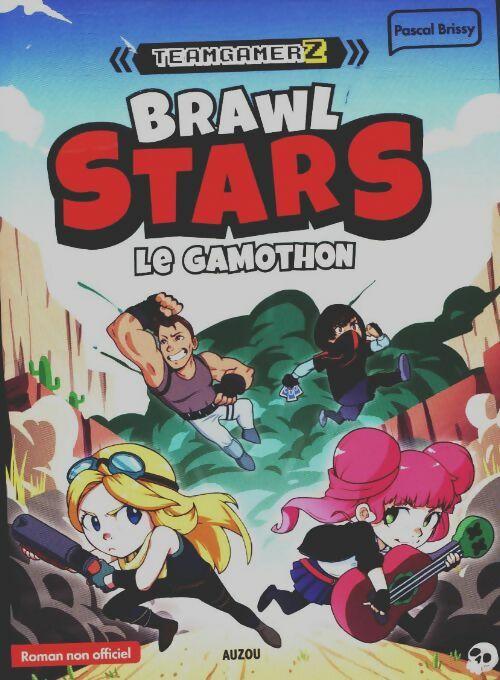 Brawl stard : Le gamothon - Pascal Brissy - Livre