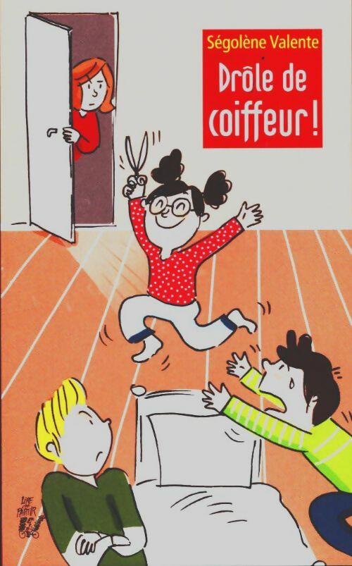 Livrenpoche : Drôle de coiffeur ! - Ségolène Valente - Livre