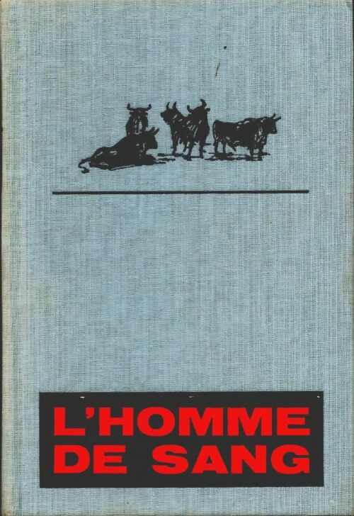 Livrenpoche : L'homme de sang - José-Luis De Vilallonga - Livre