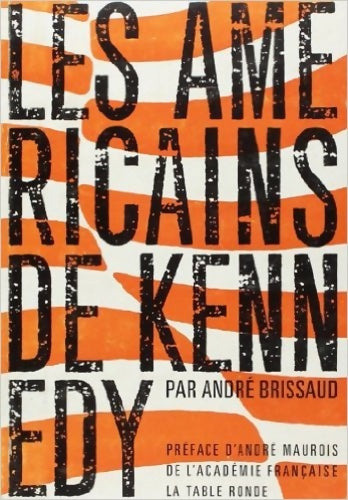 Livrenpoche : Les Américains de kennedy - André Brissaud - Livre