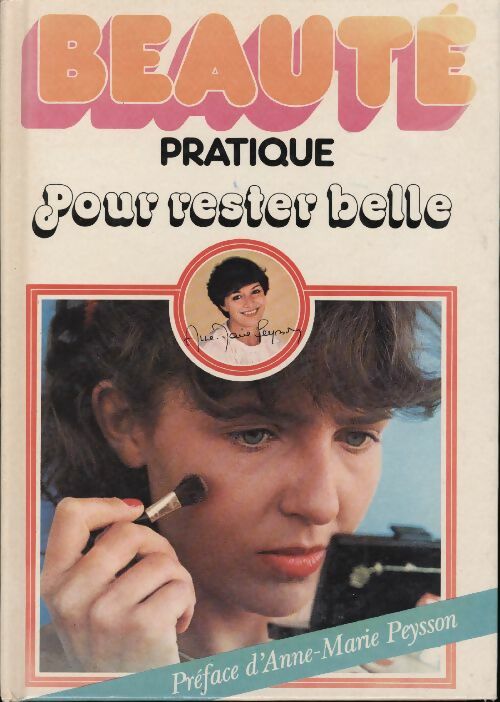 Livrenpoche : Beauté pratique pour rester belle - Collectif - Livre