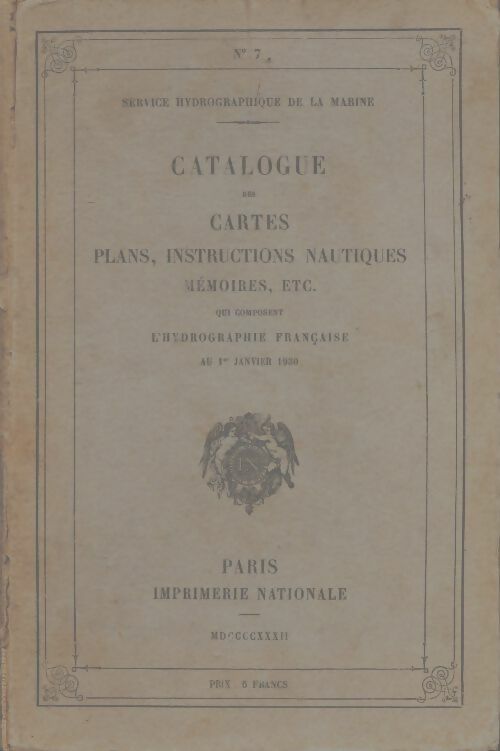 Livrenpoche : Catalogue des cartes, plans, instruction nautiques n°7 S2 - Collectif - Livre