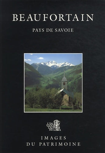 Livrenpoche : Beaufortain pays de Savoie - Thierry Monnier - Livre