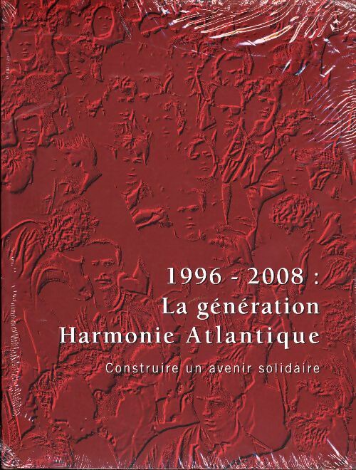 Livrenpoche : 1996-2008 la génération harmonique atlantique - Collectif - Livre