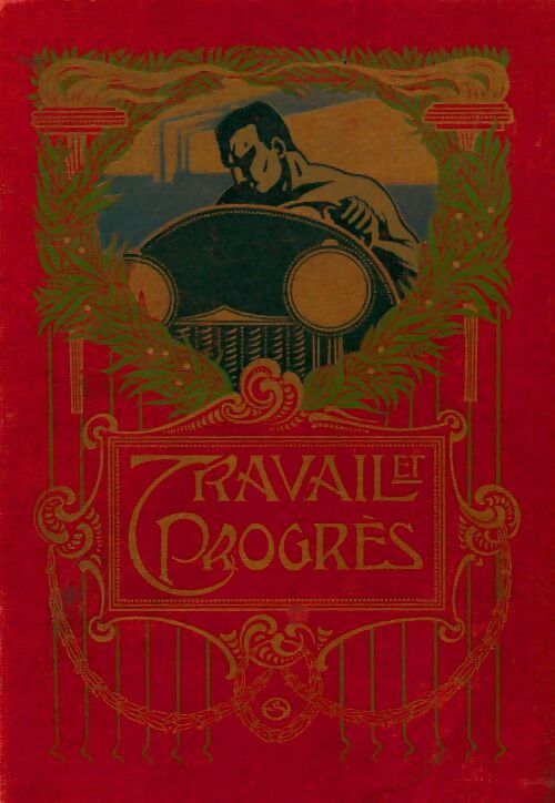 Livrenpoche : Travail et progrès : Histoire des industries humaines au XXe siècle - Philippe Hettinger - Livre