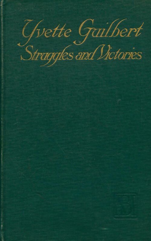 Livrenpoche : Yvette Guilbert, struggles and victories - Yvette Guilbert - Livre
