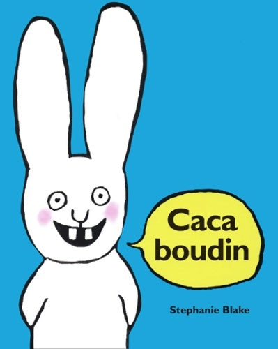 Livrenpoche : Caca boudin ! - Stéphanie Blake - Livre