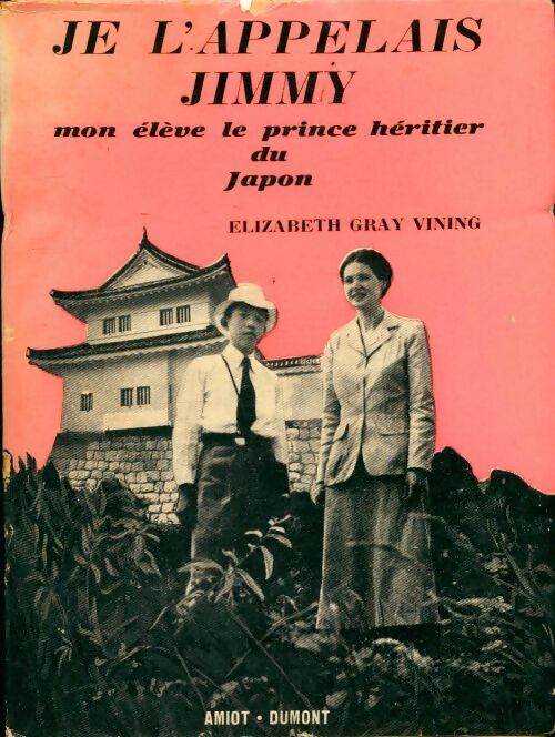 Livrenpoche : Je l'appelais Jimmy, mon élève le prince héritier du Japon - Elizabeth Gray Vining - Livre
