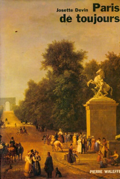 Livrenpoche : Paris de toujours - Josette Devin - Livre