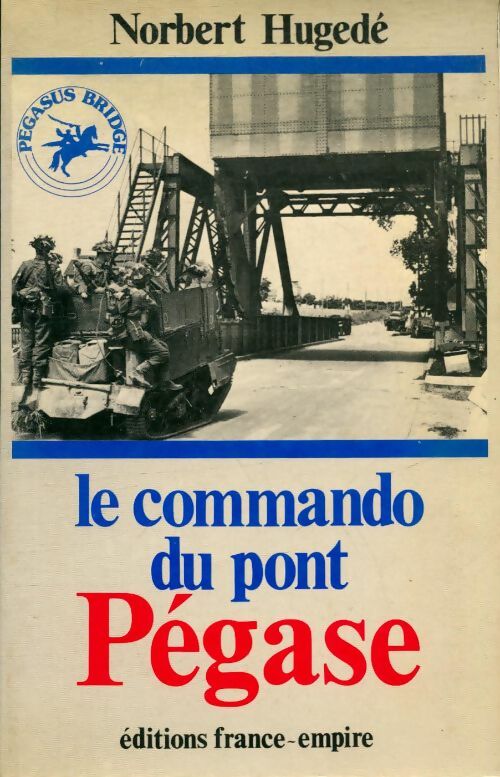 Livrenpoche : Le commando du pont Pégase - Norbert Hugedé - Livre
