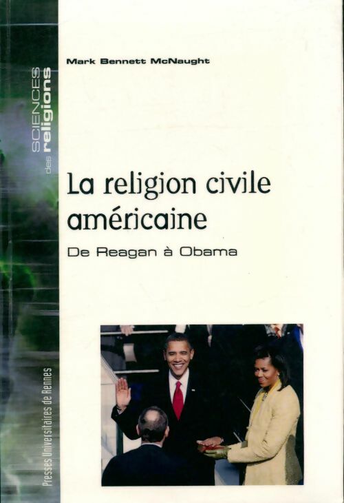 Livrenpoche : La religion civile américaine de Reagan à Obama - Mark Bennett McNaught - Livre