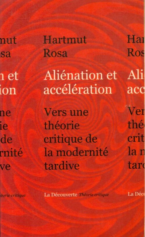 Aliénation et accélération - Hartmut Rosa - Livre