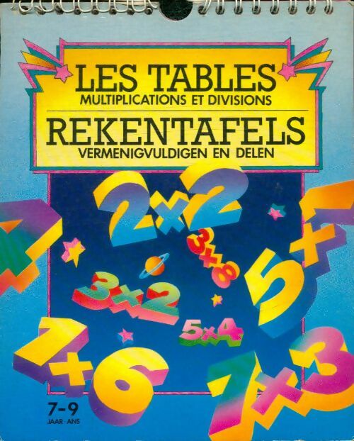 Livrenpoche : Les tables : Multiplications et divisions - Collectif - Livre