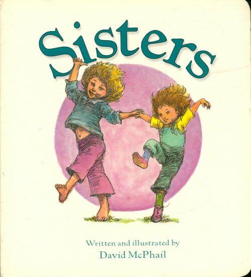 Livrenpoche : Sisters - David McPhail - Livre