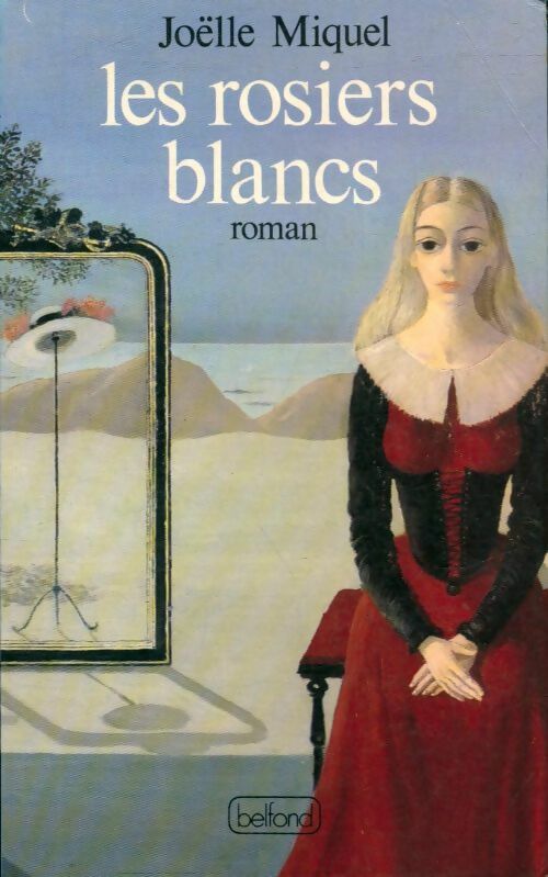 Livrenpoche : Les rosiers blancs - Miquel - Livre
