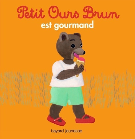 Petit ours brun est gourmand - Marie Aubinais - Livre