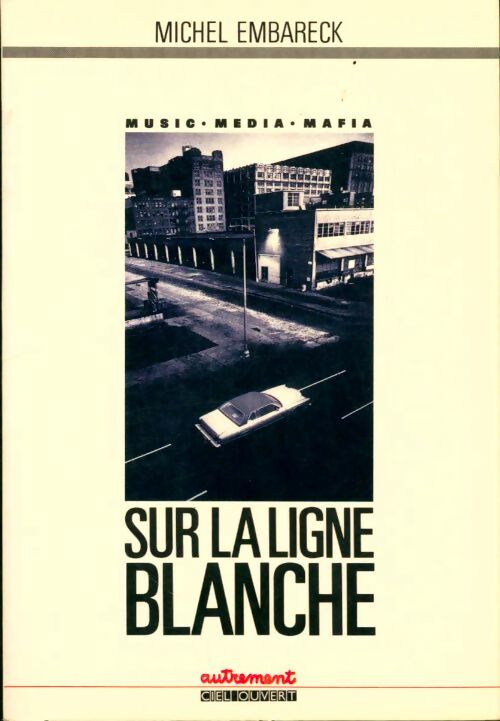 Livrenpoche : Sur la ligne blanche - Michel Embareck - Livre