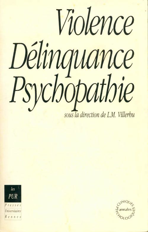 Livrenpoche : Violence, délinquance, psychopathie - L.M Villerbu - Livre